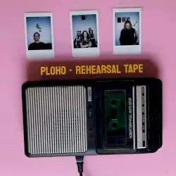 Rehearsal Tape by Ploho
