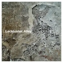 Alley by Lackluster