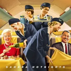 Sahara Hotnights by Sahara Hotnights