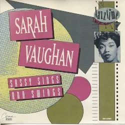 Sassy Sings and Swings by Sarah Vaughan