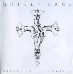 Saints of Los Angeles by Mötley Crüe