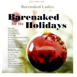 Barenaked for the Holidays by Barenaked Ladies
