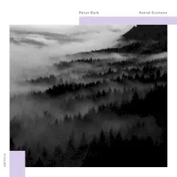 Astral Ecotone by Peter Bark
