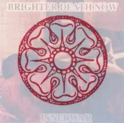 Innerwar by Brighter Death Now