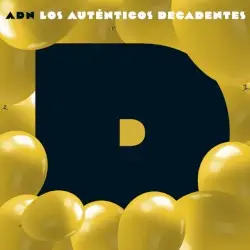 ADN (Capítulo D) by Los Auténticos Decadentes