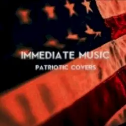 Patriotic Covers by Immediate Music