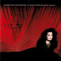 Uns verbrennt die Nacht by Marianne Rosenberg