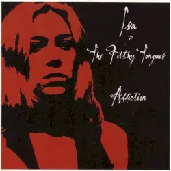 Addiction by Isa & The Filthy Tongues