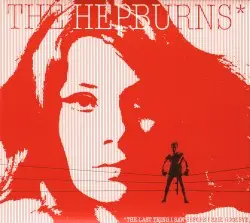 The Last Thing I Saw Before I Said Goodbye by The Hepburns