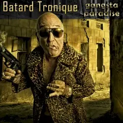 Gangsta Paradise by Batard Tronique
