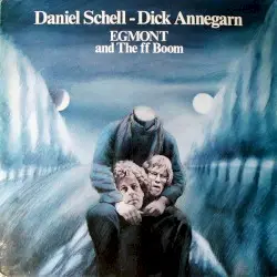 Egmont and the ff Boom by Daniel Schell - Dick Annegarn