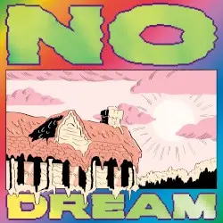 NO DREAM by Jeff Rosenstock