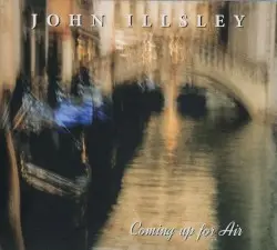 Coming Up for Air by John Illsley