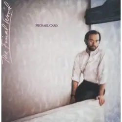 The Final Word by Michael Card