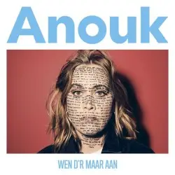 Wen d’r maar aan by Anouk