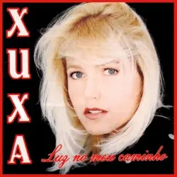 Luz no meu caminho by Xuxa
