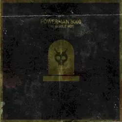 The Noble Rot by Powerman 5000