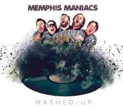 Mashed‐Up by Memphis Maniacs