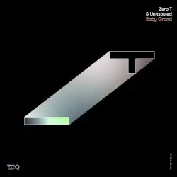 Baby Grand EP by Zero T & Unitsouled