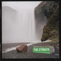 Everything Is Borrowed by The Streets