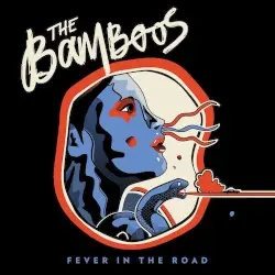 Fever in the Road by The Bamboos