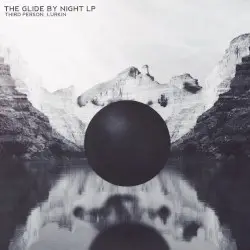 The Glide by Night LP by Third Person Lurkin