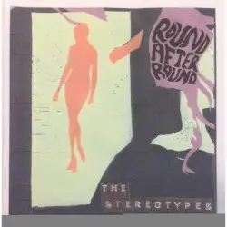 Round After Round by The Stereotypes