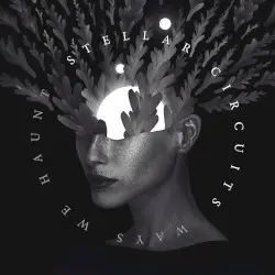 Ways We Haunt by Stellar Circuits