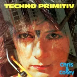 Technø Primitiv by Chris & Cosey