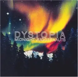 Dystopia by Midnight Juggernauts