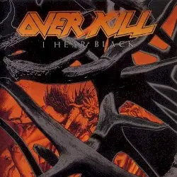 I Hear Black by Overkill