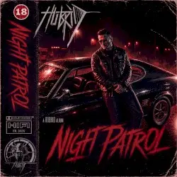 NIGHT PATROL by HUBRID