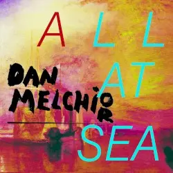 All at Sea by Dan Melchior