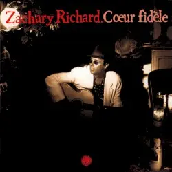 Cœur fidèle by Zachary Richard