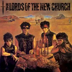 The Lords of the New Church by The Lords of the New Church