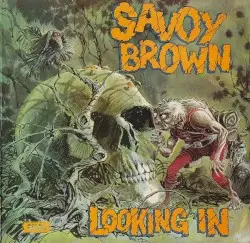 Looking In by Savoy Brown