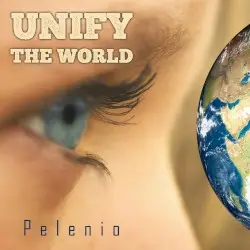 Unify the World by Pelenio
