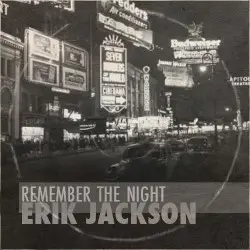 Remember the Night by Erik Jackson