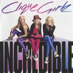 Incredible by Clique Girlz