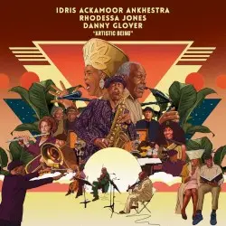 Artistic Being by Idris Ackamoor, Rhodessa Jones & Danny Glover
