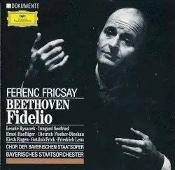 Fidelio by Beethoven; Rysanek, Seefried, Haefliger, Fischer‐Dieskau, Chor der Bayerischen Staatsoper, Bayerisches Staatsorchester, Ferenc Fricsay