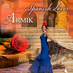 Spanish Lover by Armik