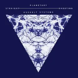 Straight Shooting by Planetary Assault Systems