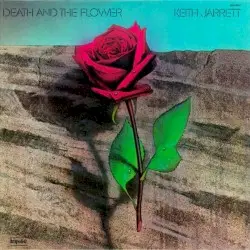 Death and the Flower by Keith Jarrett