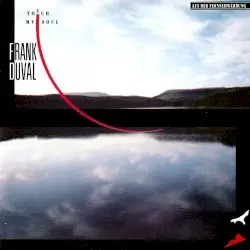 Touch My Soul by Frank Duval
