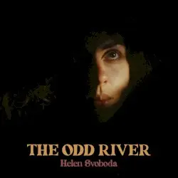 The Odd River by Helen Svoboda