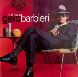 Qué pasa by Gato Barbieri