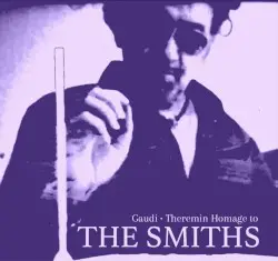 Theremin Homage to the Smiths by Gaudi