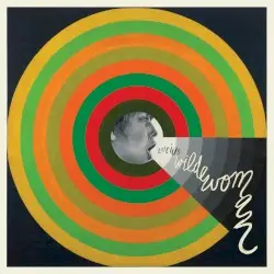 Wildewoman (The New Recordings) by Lucius