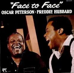 Face to Face by Oscar Peterson • Freddie Hubbard
